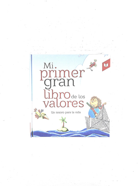 Mi primer gran libro de los valores un tesoro para la vida