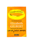 Comprometida by Elizabeth Gilbert