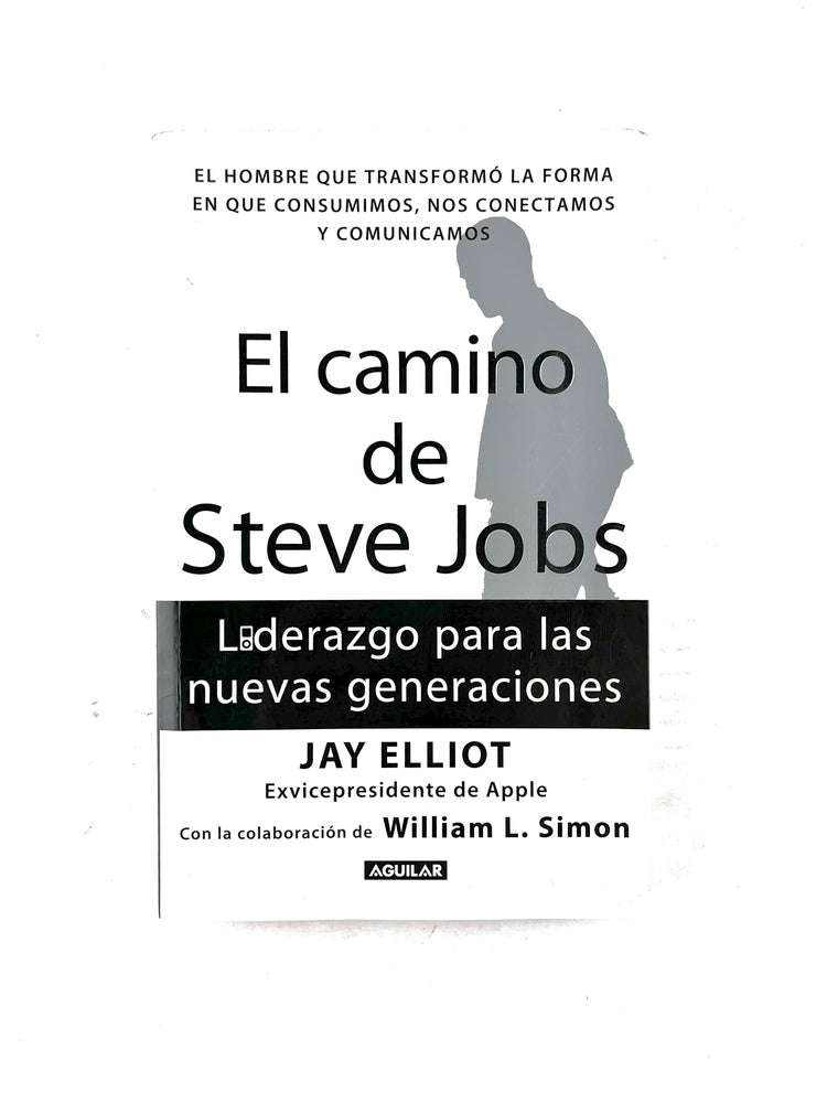 El camino de Steve Jobs by Jay Elliot
