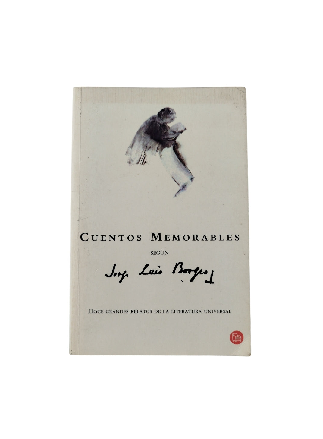 Cuentos Memorables según Jorge Luis Borges by Varios