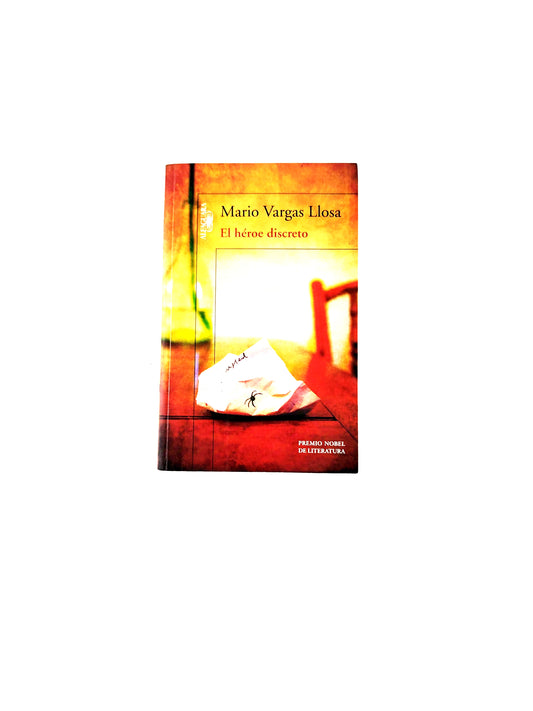 El héroe discreto by Mario Vargas Llosa