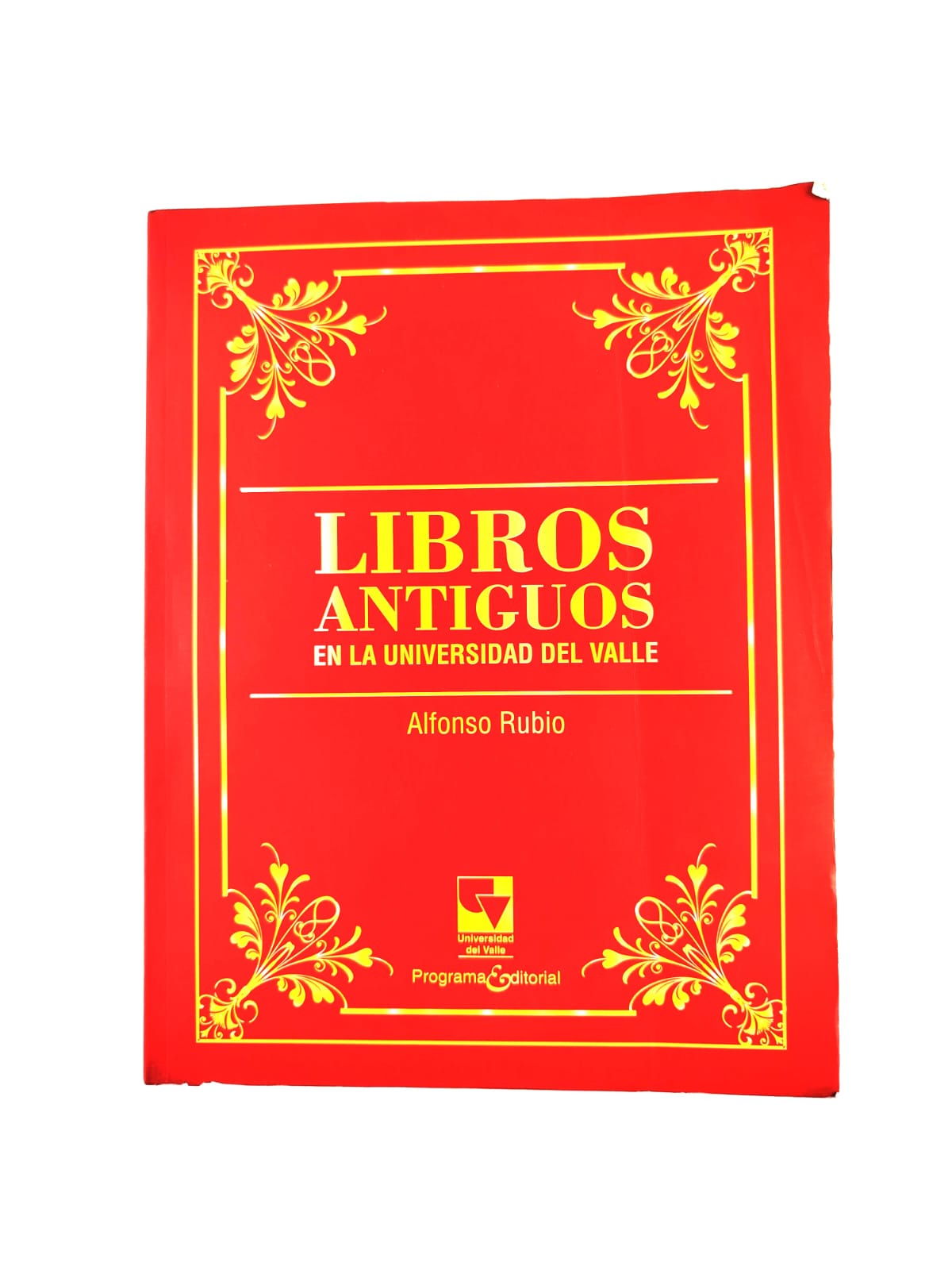 Libros Antiguos en la Universidad del Valle