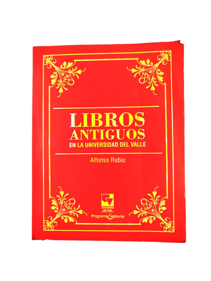 Libros Antiguos en la Universidad del Valle