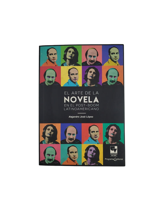 El Arte de la Novela En El Post-Boom Latinoamericano