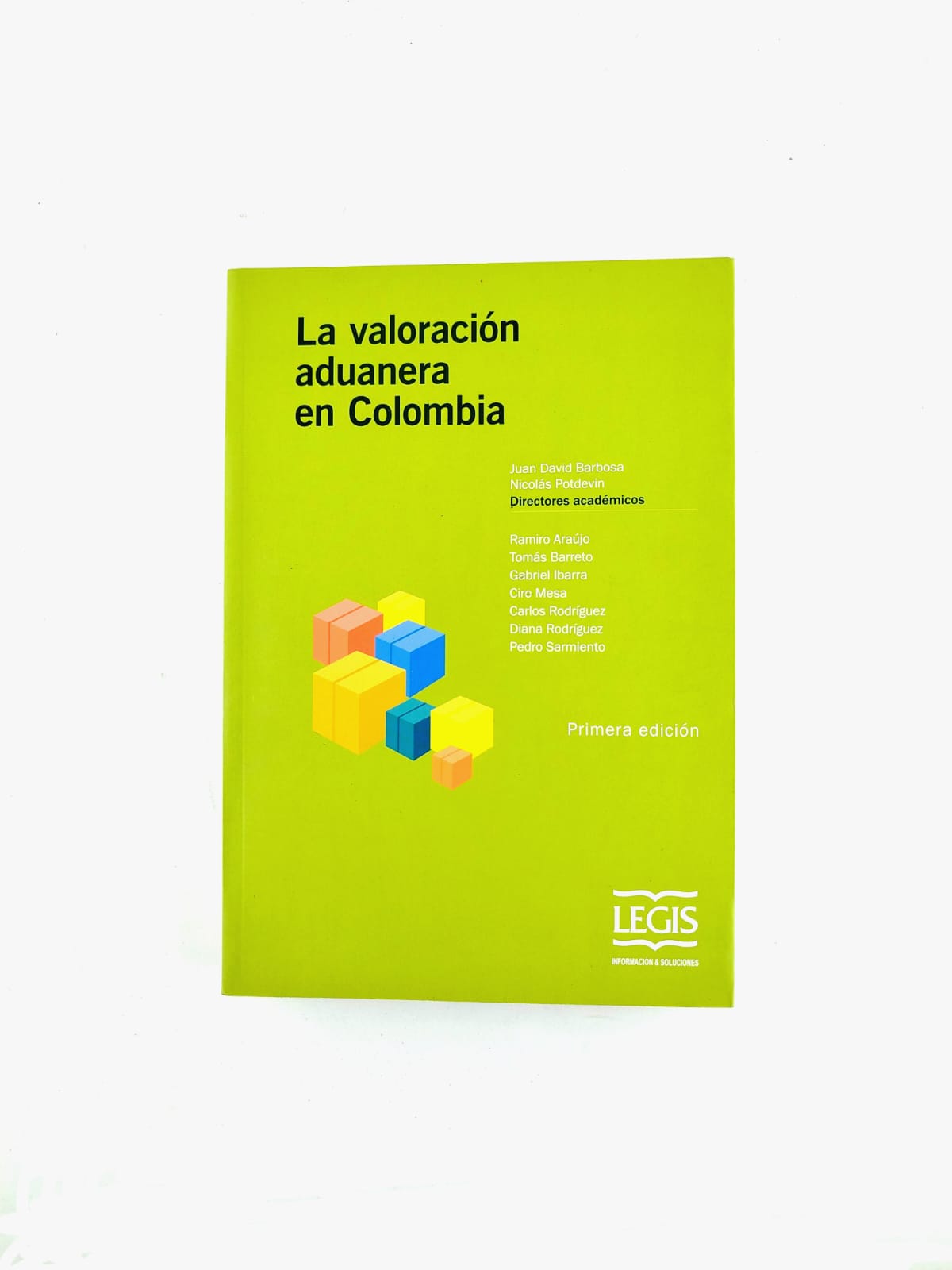 La Valoración Aduanera en Colombia by Juan David Barbosa - Nicolás Potdevin