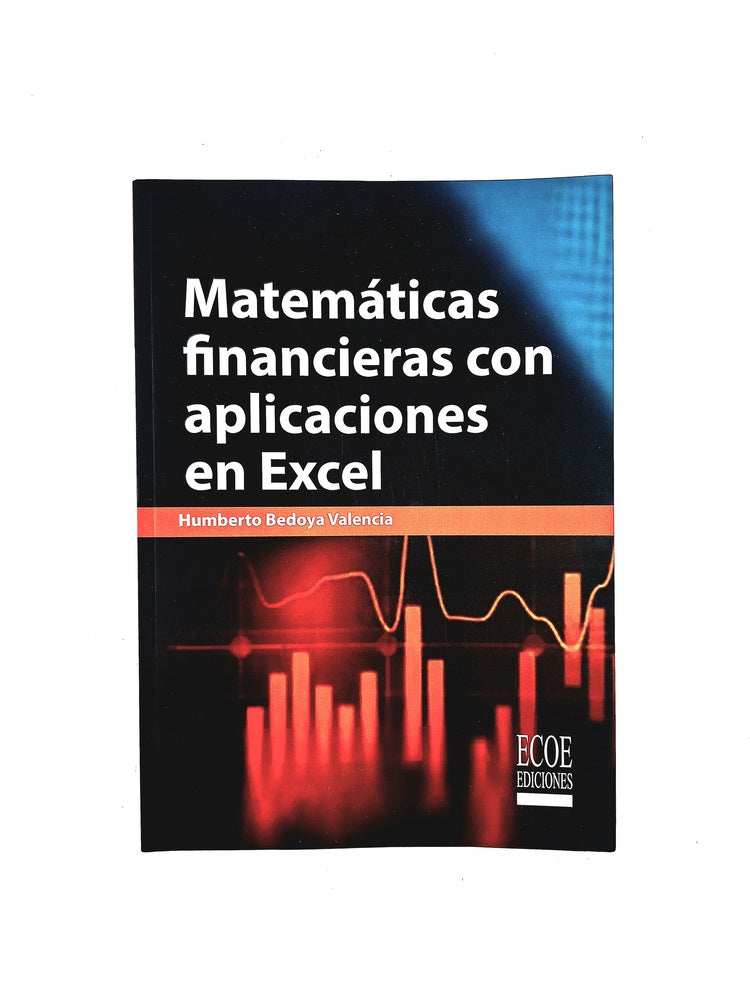 Matemáticas financieras con aplicaciones en excel