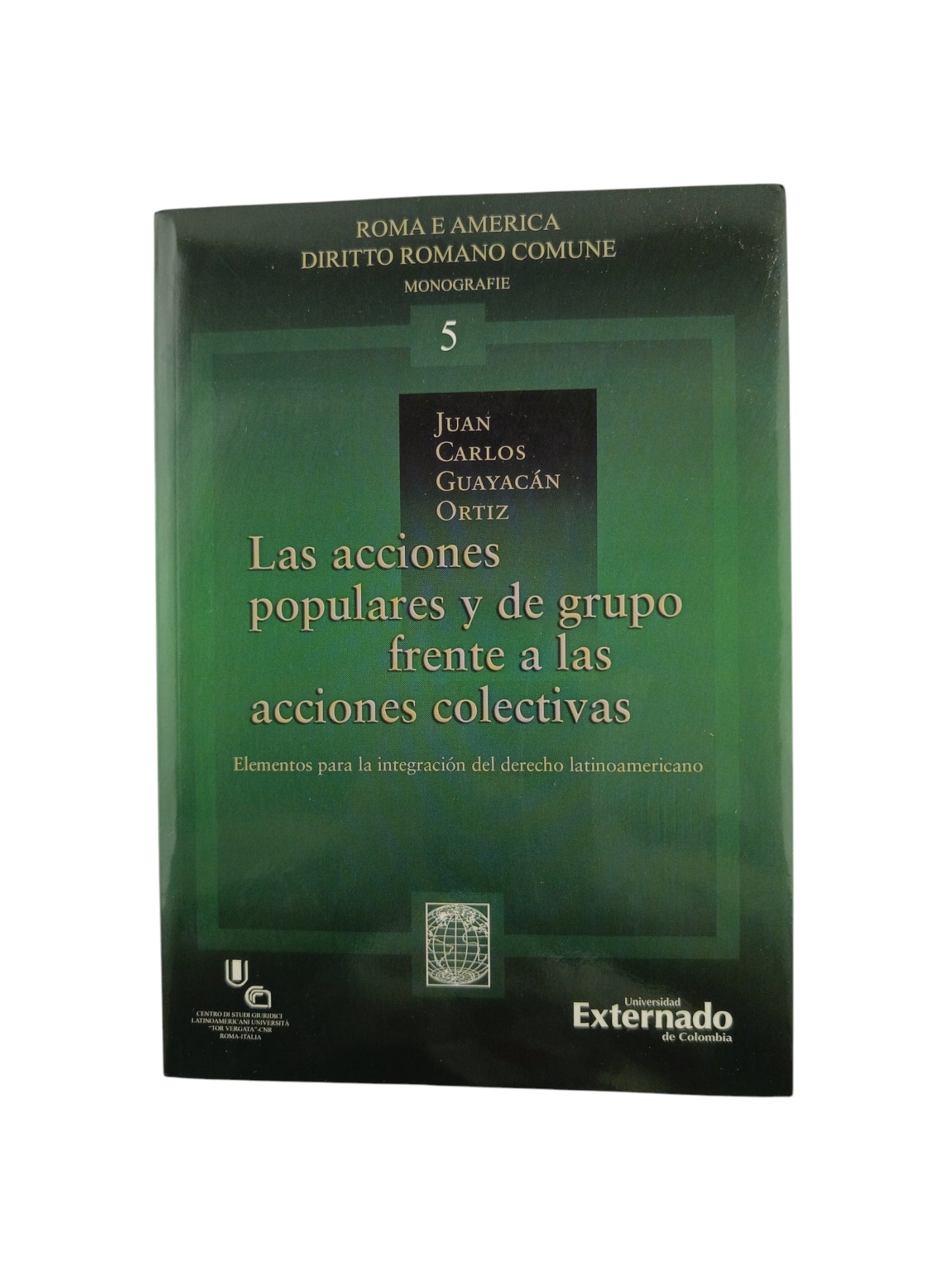 Las acciones populares y de grupo frente a las acciones colectivas