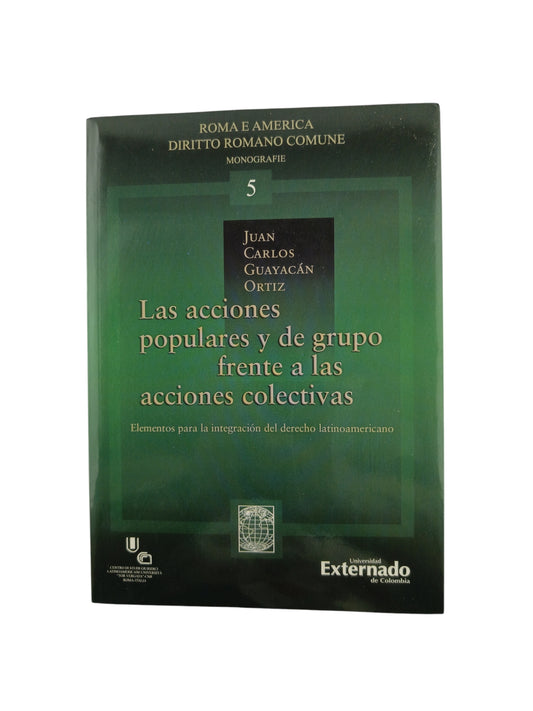Las acciones populares y de grupo frente a las acciones colectivas