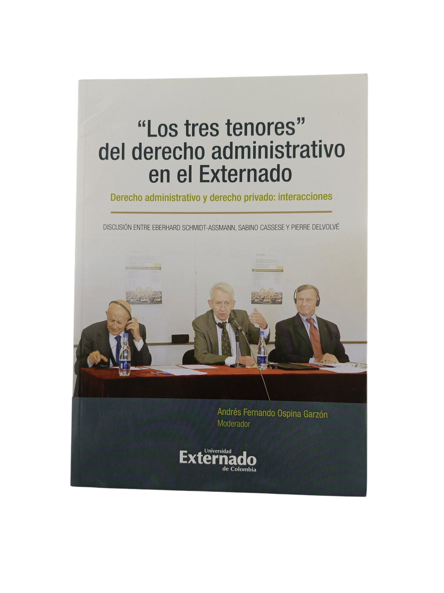 "Los tres tenores" del derecho administrativo en el Externado