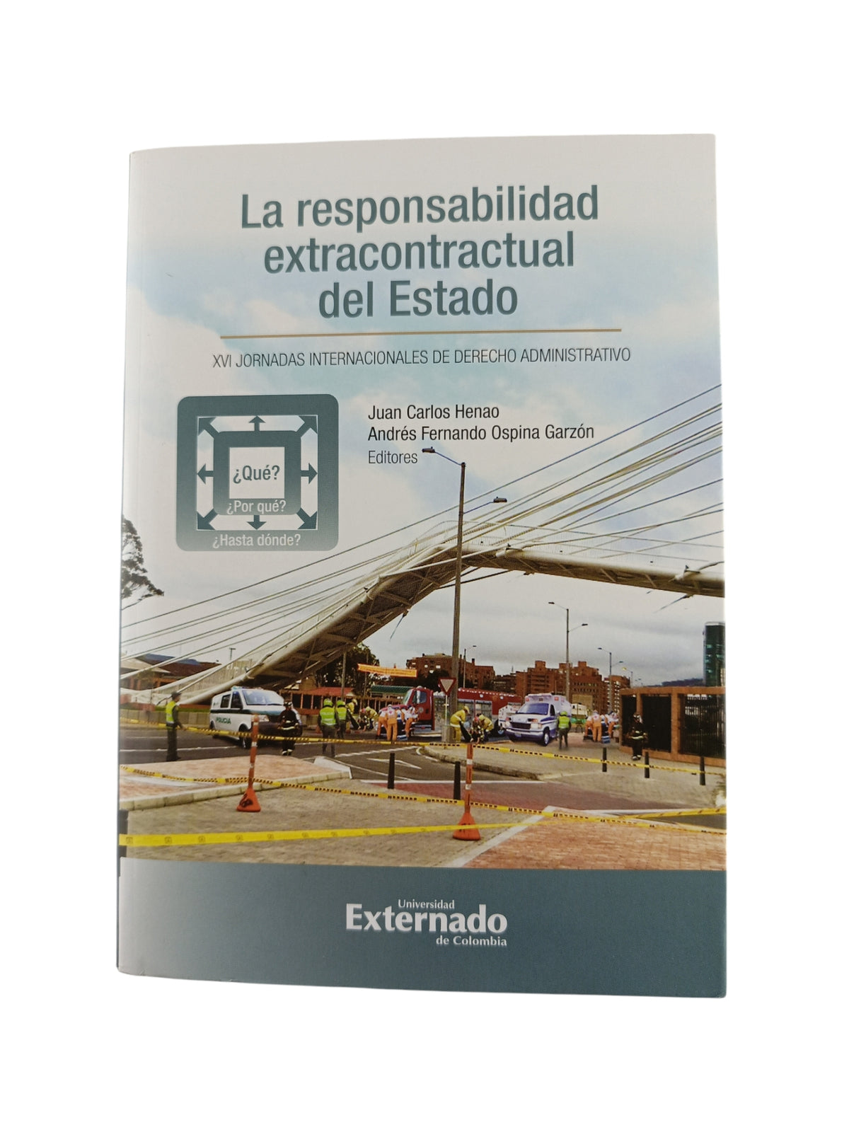 La responsabilidad extracontractual del estado by Juan Carlos Henao