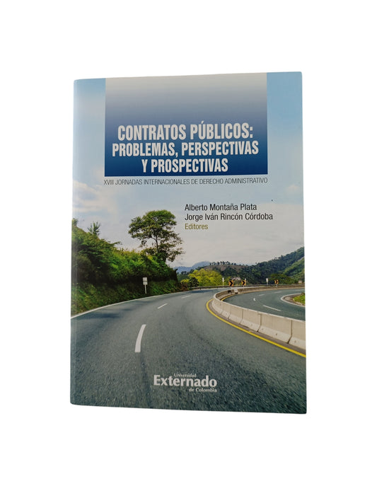 Contratos publicos: problemas, perspectivas y prospectivas. XVIII Jornadas Internacionales de Derecho Administrativo