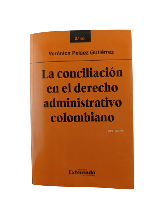 La conciliación en el Derecho Administrativo colombiano