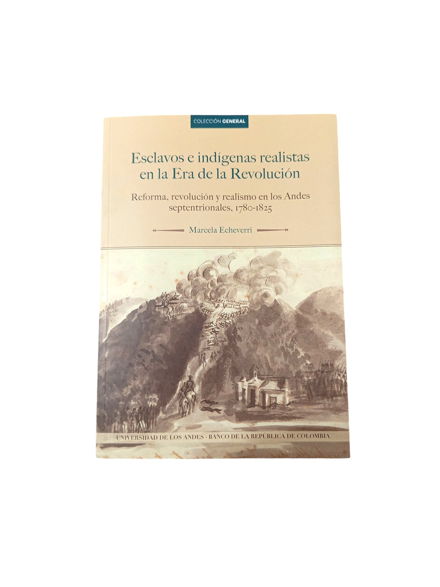 Esclavos e indígenas realistas en la Era de la Revolución