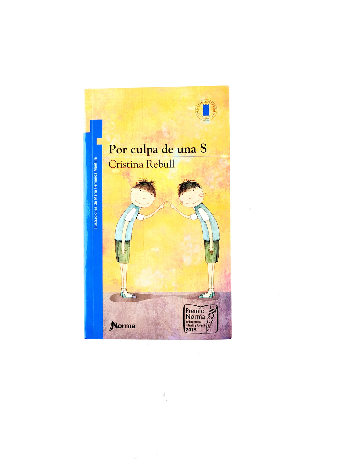 Por culpa de una S by Cristina Rebull