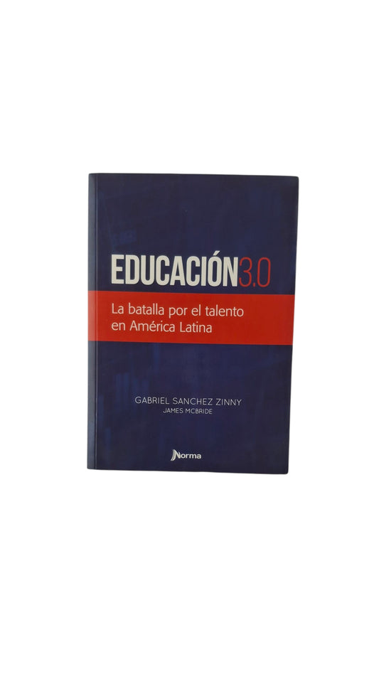 Educación 3.0 la batalla por el talento en américa latina