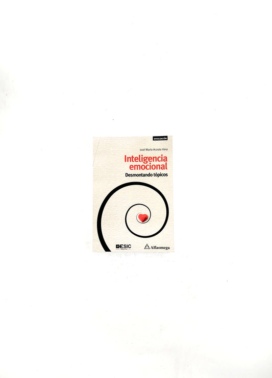 Inteligencia emocional desmontando tópicos