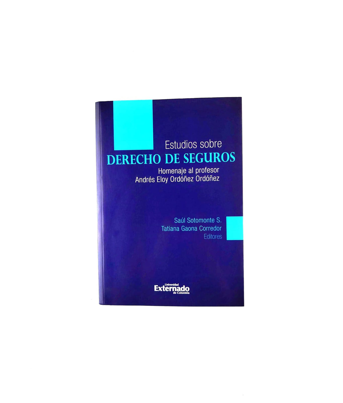 Estudios sobre derecho de seguros by Saúl Sotomonte