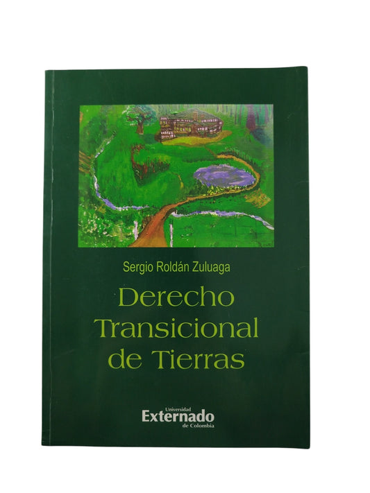 Derecho transicional de tierra by Sergio Roldán Zuluaga