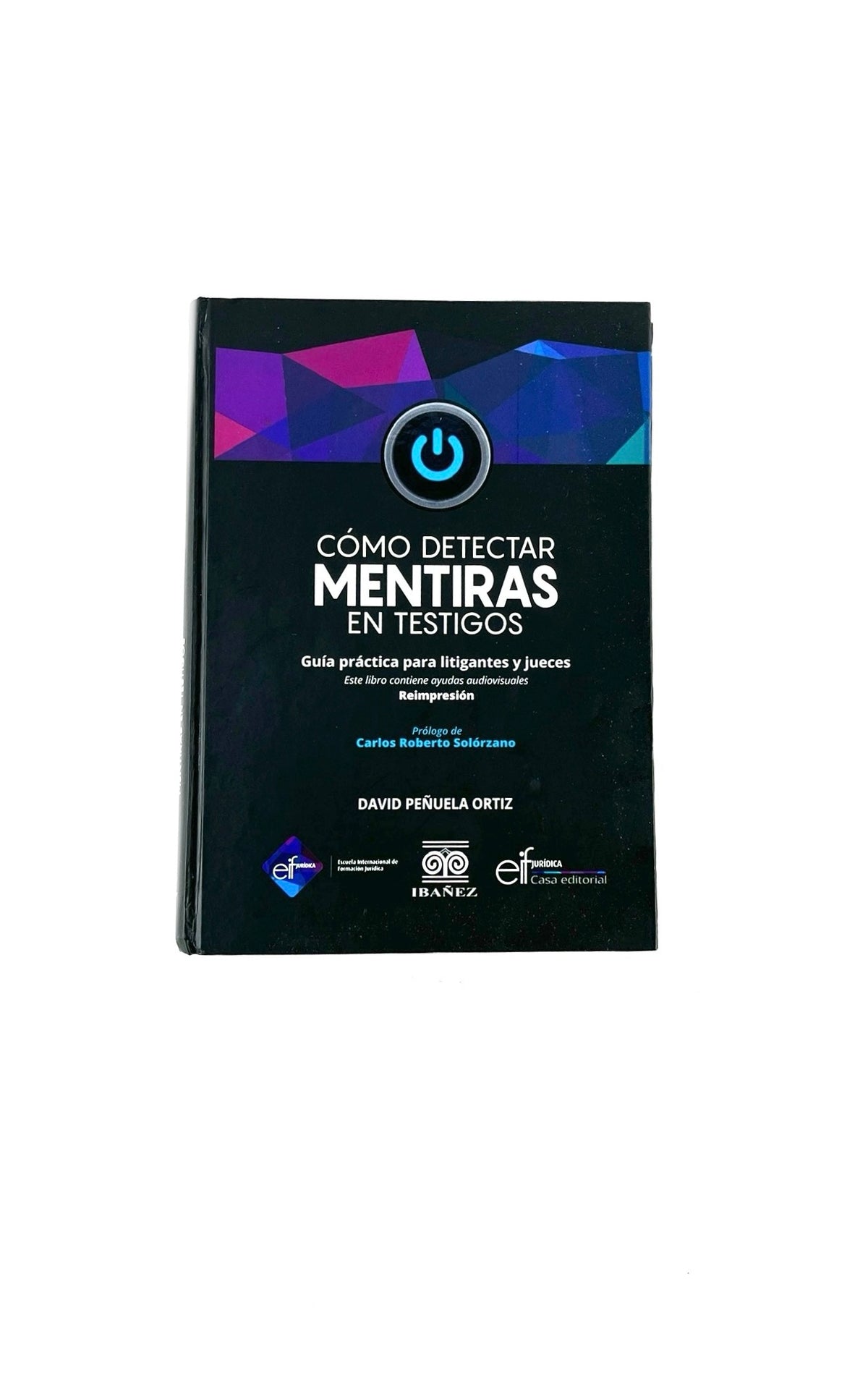 Cómo detectar mentiras en testigos by David Peñuela Ortiz