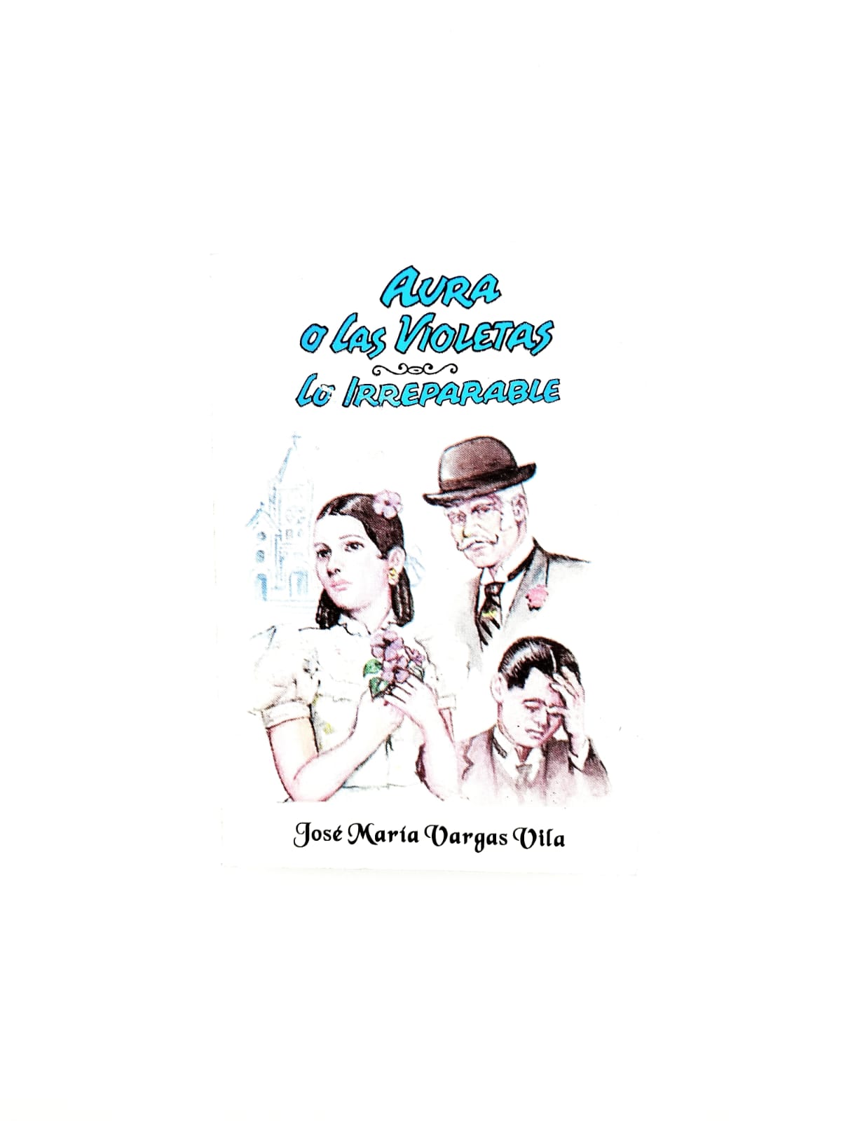 Aura o las violetas Lo irreparable