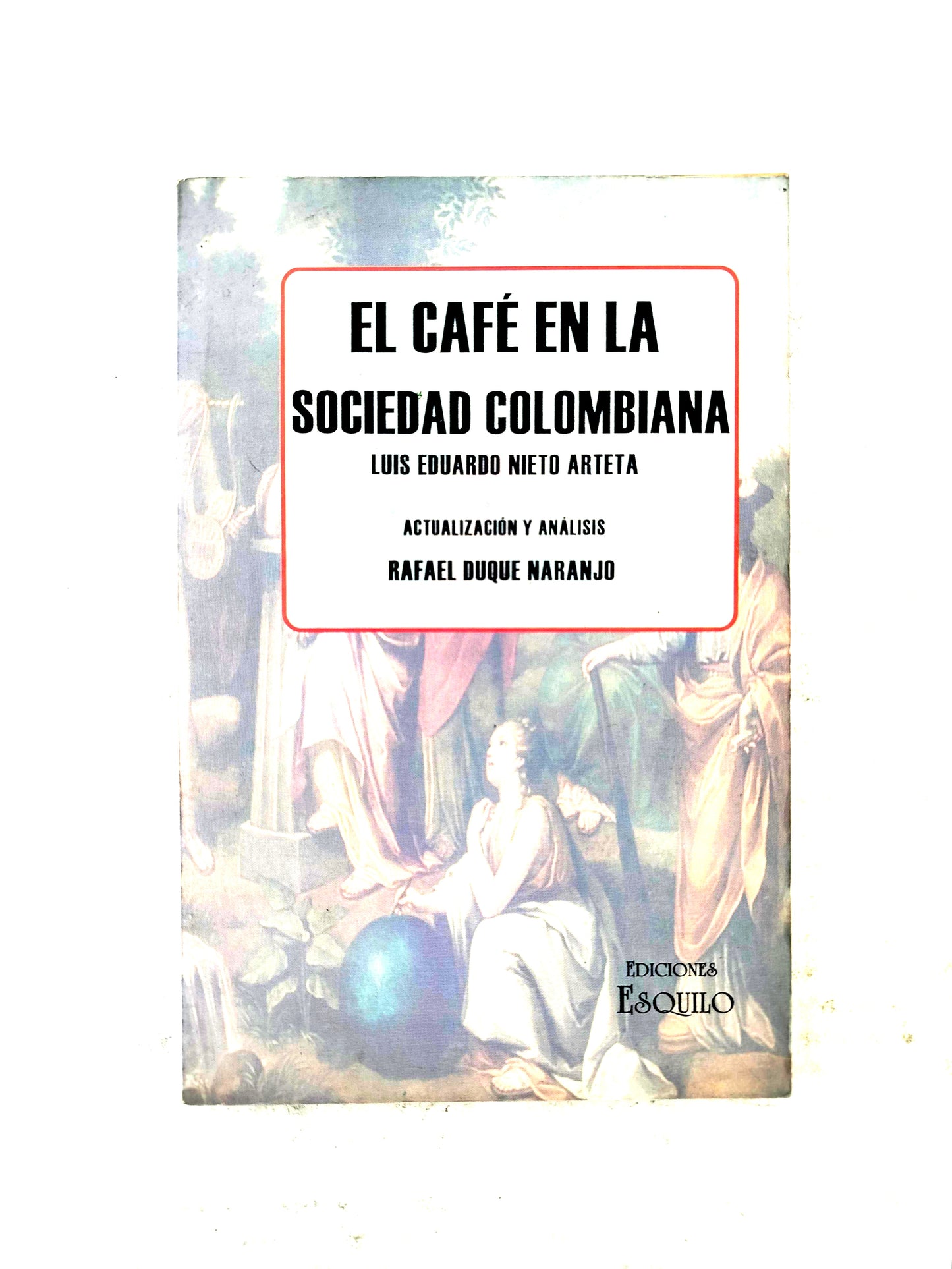 El Café en la Sociedad Colombiana