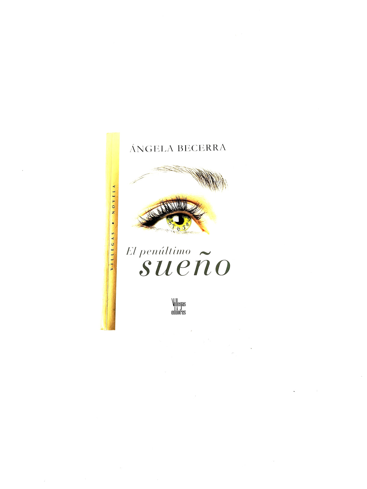 El penúltimo sueño by Ángela Becerra