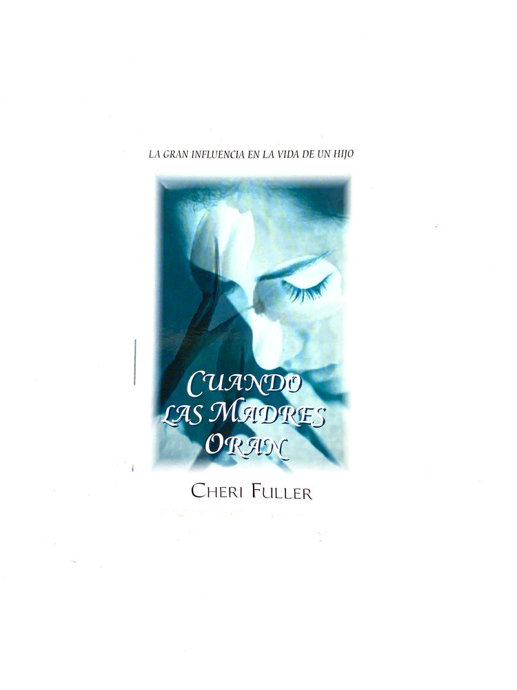 Cuando las madres oran libro pequeño by Cheri Fuller