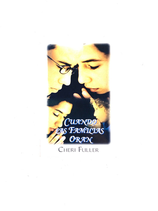 Cuando las familias oran