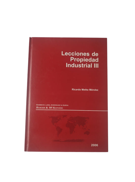 Lecciones de propiedad industrial (III). by Ricardo Metke Méndez