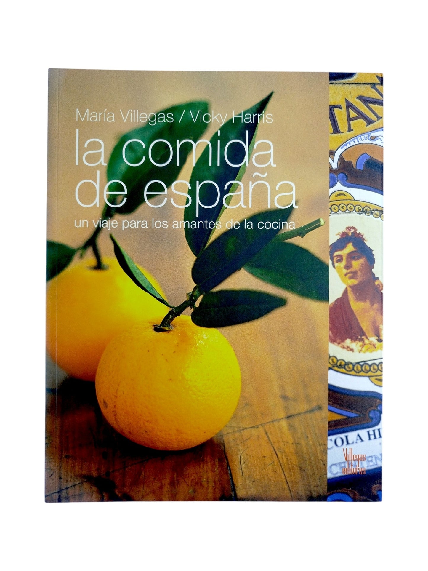 La Comida De España by María Villegas y Vicky Harris