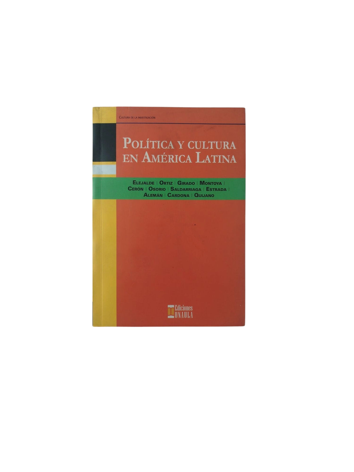 Política y Cultura En América Latina by Varios Autores
