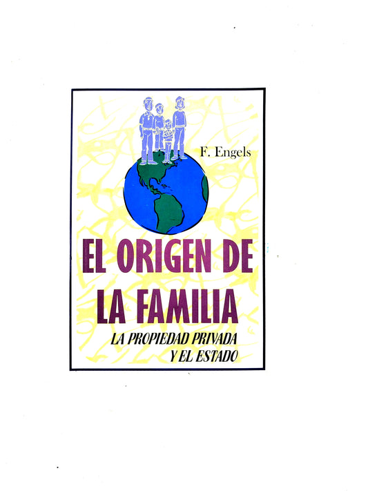 El Origen de la Familia- La Propiedad Privada y El Estado