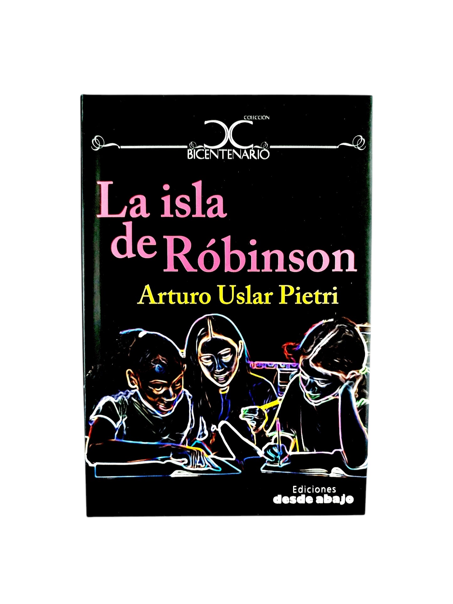 La isla de Róbinson by Arturo Uslar Pietri
