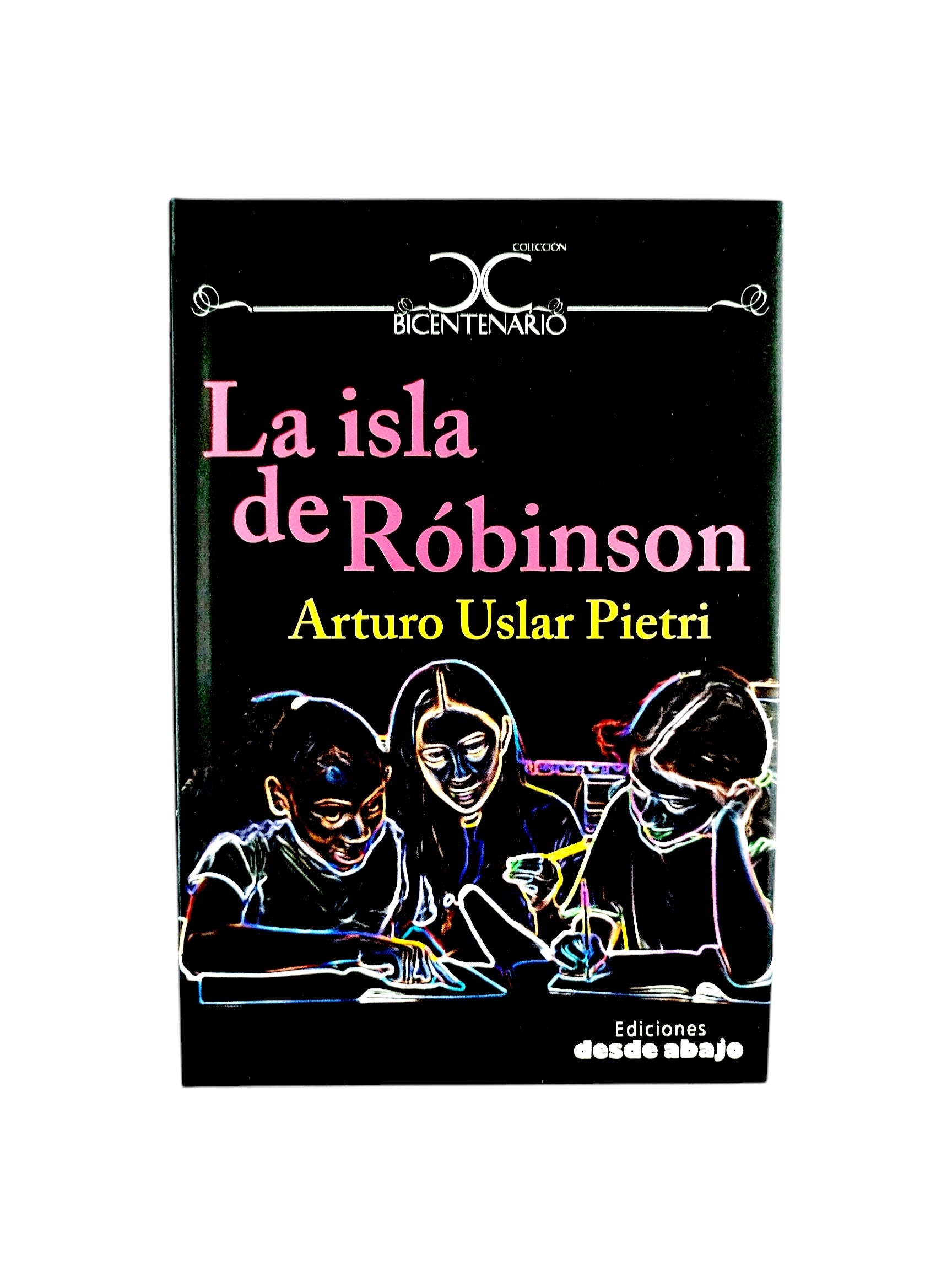 La isla de Róbinson by Arturo Uslar Pietri