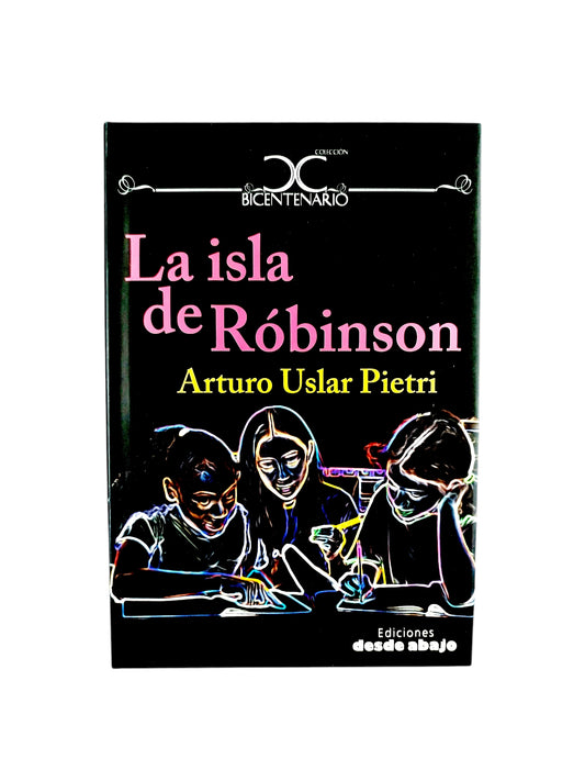 La isla de Róbinson by Arturo Uslar Pietri