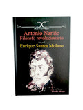 Antonio Nariño: Filosofó Revolucionario by Enrique Santos Molano