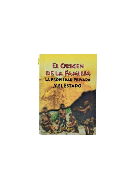 El origen de la familia, la propiedad privada y el estado