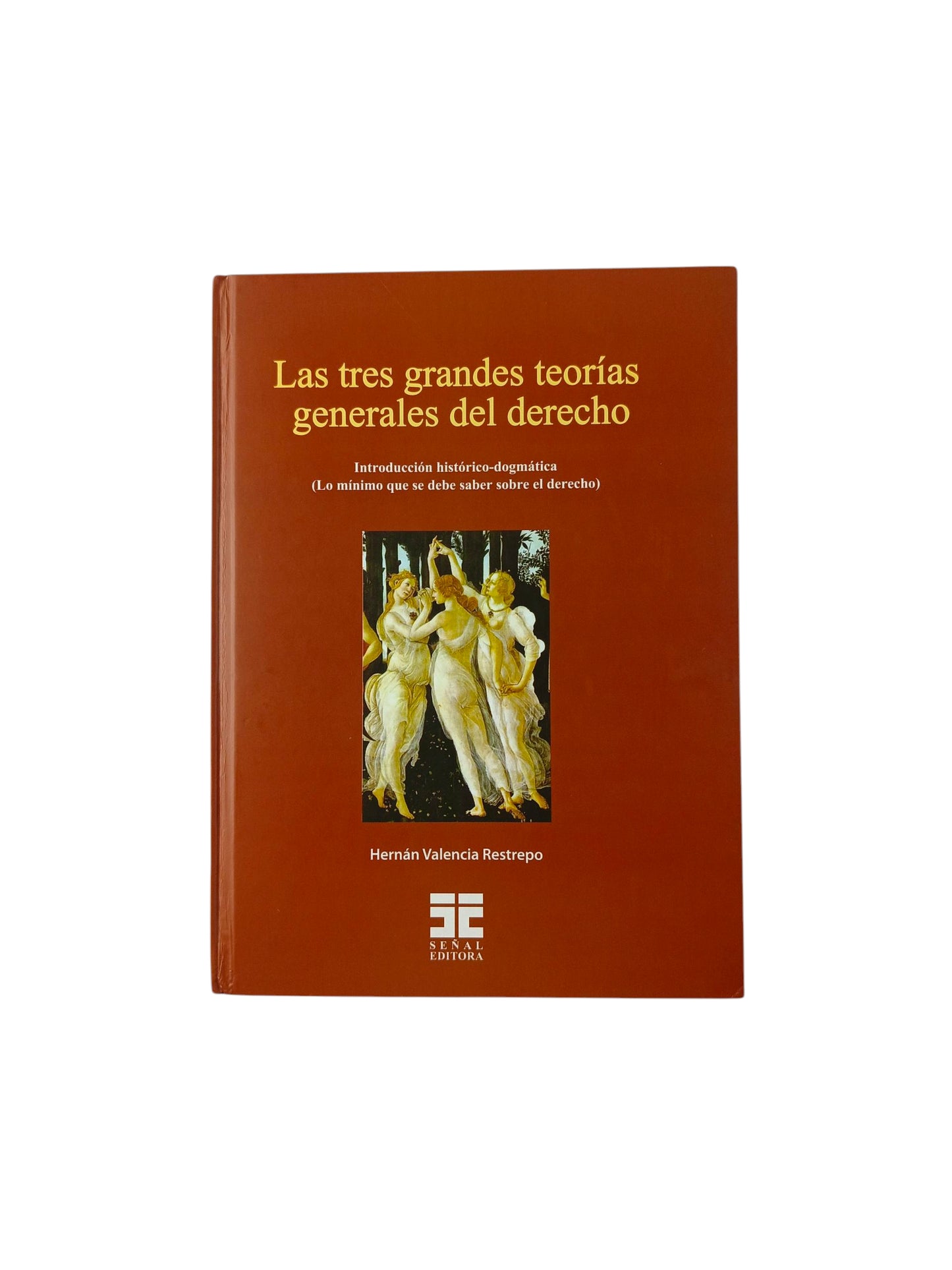 Las tres grandes teorías generales del derecho