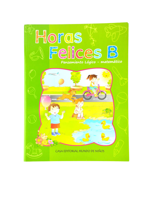 Horas felices B Pensamiento Lógico matemático by Varios