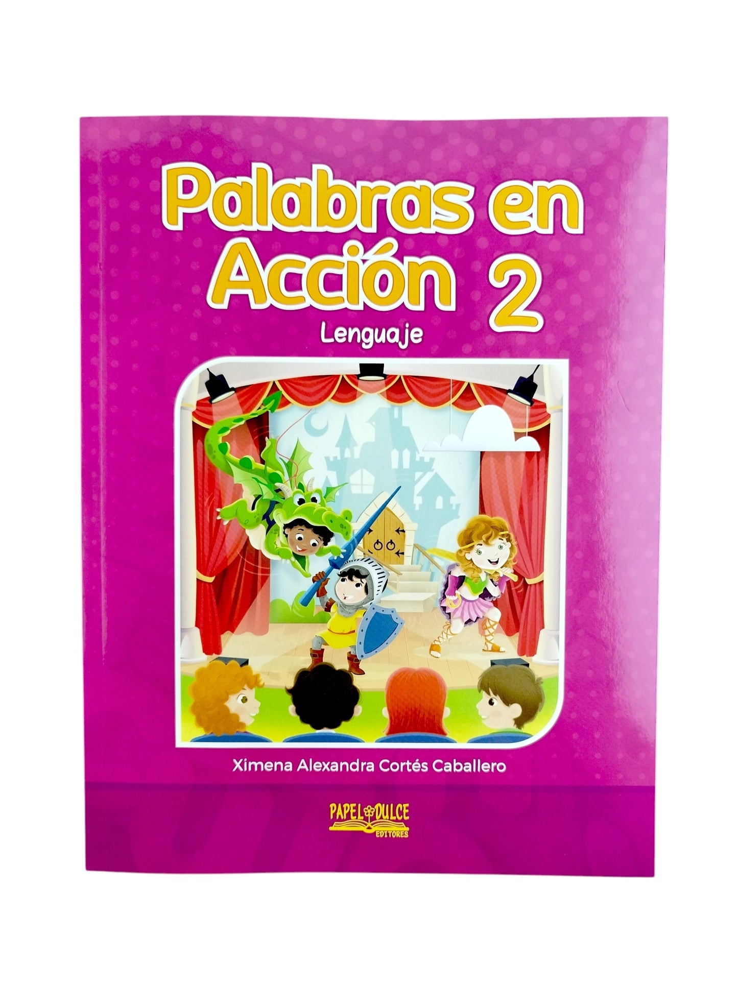 Palabras en acción 2 by Ximena Alexandra Cortés Caballero