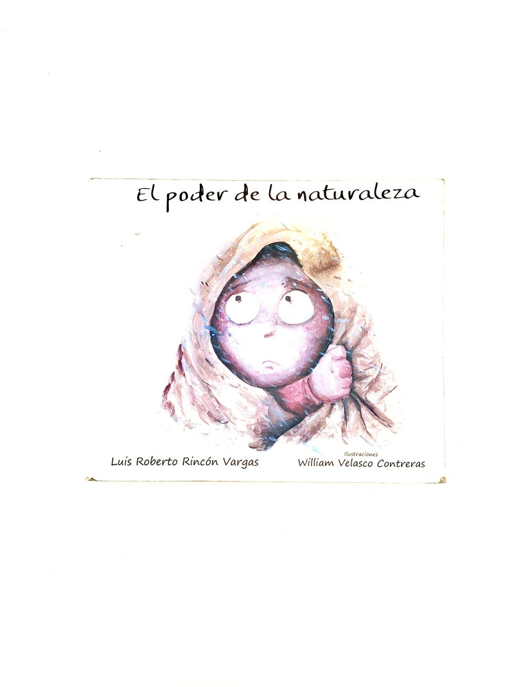 El poder de la naturaleza by Luis ROBERTO rINCÓN Vargas