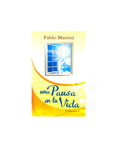 Una pausa en tu vida volumen 3 by Pablo Martini