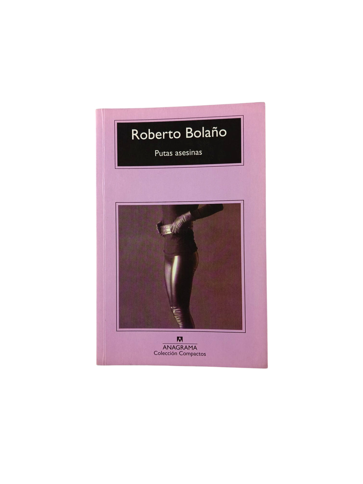 Putas asesinas by Roberto Bolaño