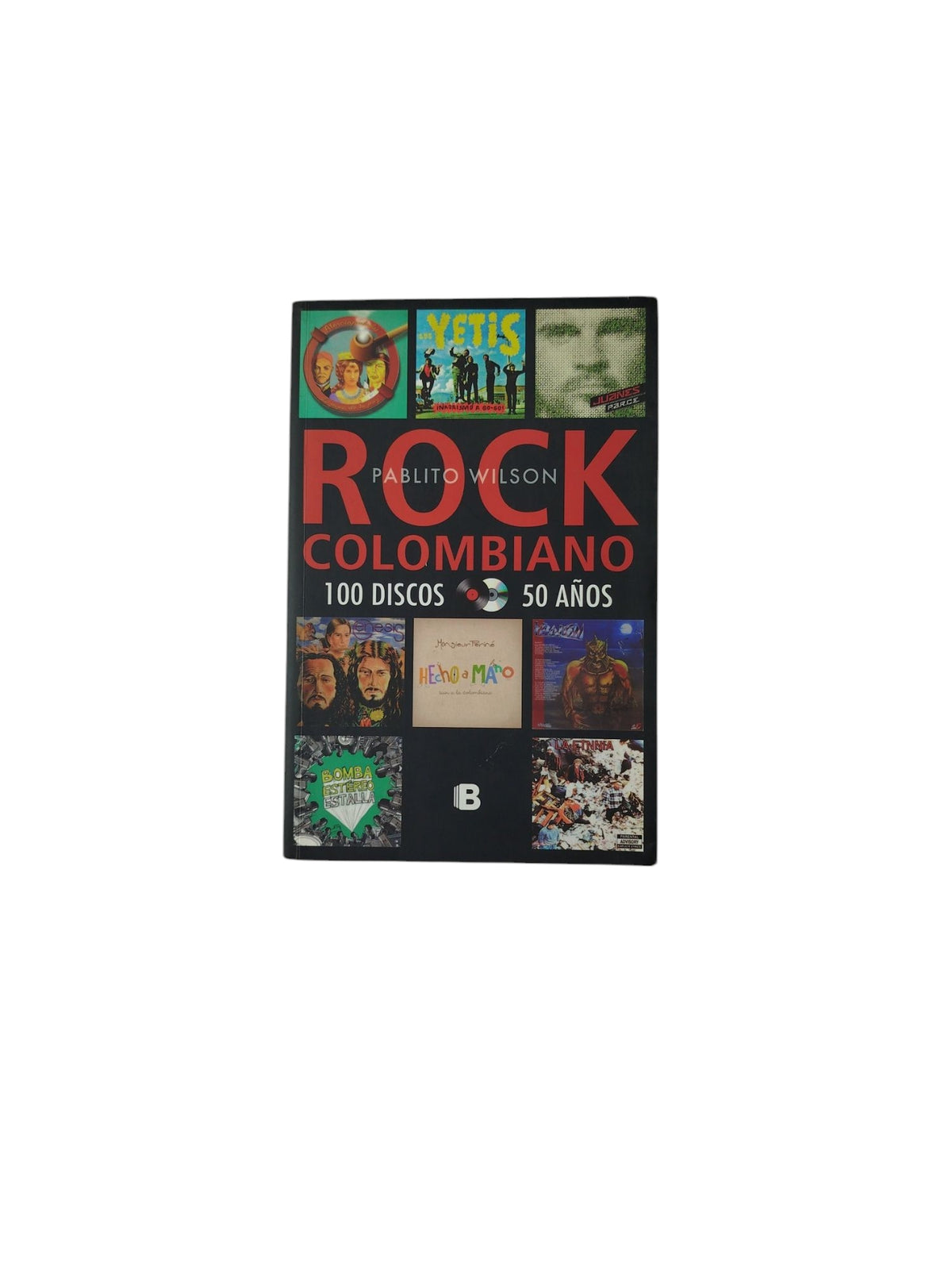 Rock Colombiano 100 Discos 50 Años by Pablito Wilson