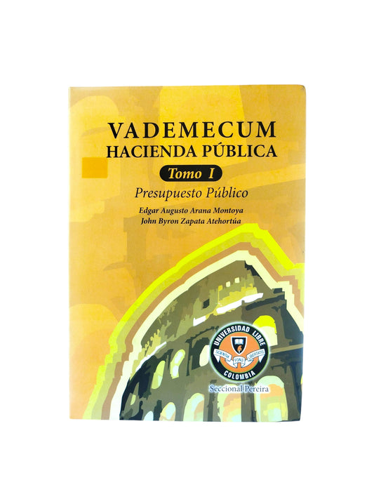 Vademecum de Hacienda Pública Tomo I presupuesto Público