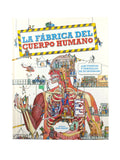 La fabrica del cuerpo humano by Dan Green