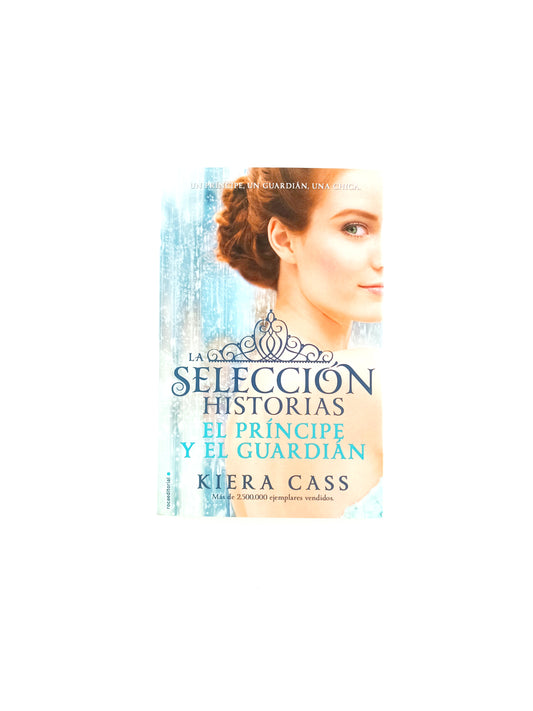 el príncipe y el guardián. La selección historias