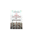 La chica que escapó de Auschwitz by Ellie Midwood