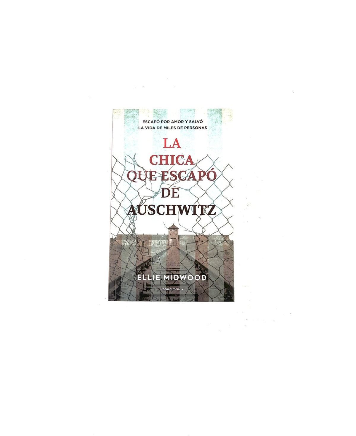 La chica que escapó de Auschwitz by Ellie Midwood