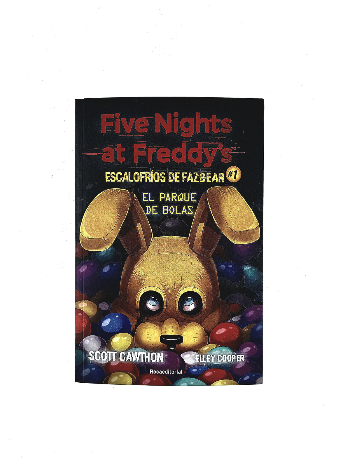 Five nights at Freddys escalofríos de fazbear # 1 el parque de bolas by Scott Cawthon Elley Cooper